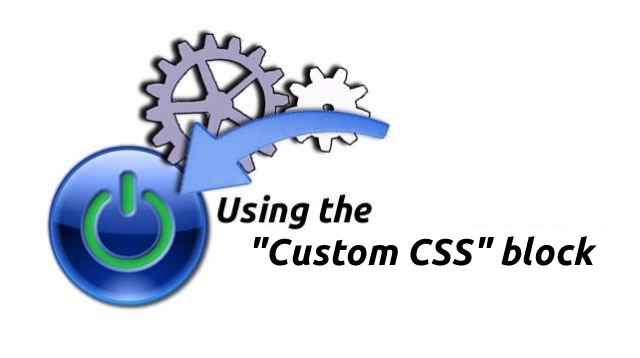 How to use the Custom CSS block in XMS Systems